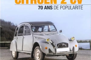 フランス国民の大衆車2CV生誕70周年を祝して刊行された写真資料集【新書紹介】