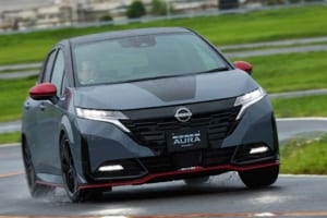 【プロトタイプ試乗】ニスモならではの巧みなチューニング「日産ノート・オーラ・ニスモ」